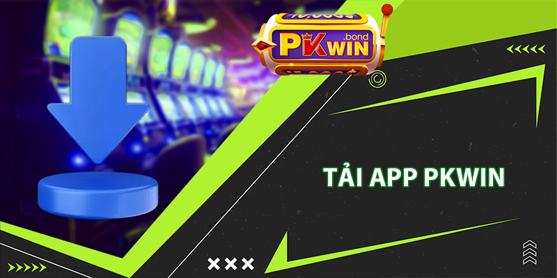 Tải App Pkwin