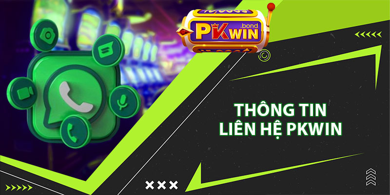 Thông Tin Liên Hệ Pkwin